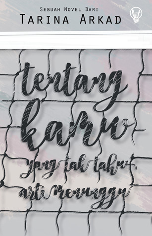 Tentang Kamu yang Tak Tahu Arti Menunggu (Paperback)