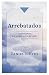 Arrebatados: 1 Tesalonicenses 4 y la verdad acerca del rapto (Spanish Edition)