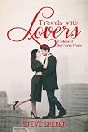 Travels with Lovers: A Collection of Short Stories & Poems