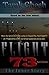 FLIGHT 73: The Inner Story