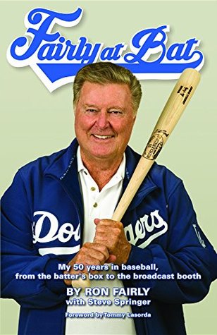 Fairly at Bat: My 50 years in baseball, from the batter's box to the broadcast booth (Kindle Edition)
