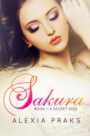 Sakura: A Secret Kiss (Falling for Sakura, #1)
