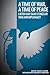 A Time of War, A Time of Peace by Valerie M. Hudson