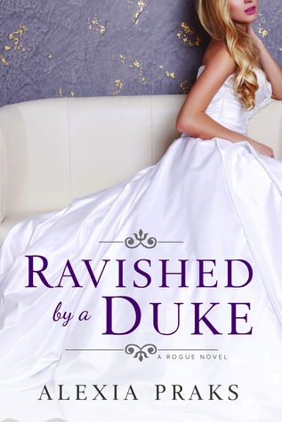 Ravished by a Duke (The Rogue, #2)