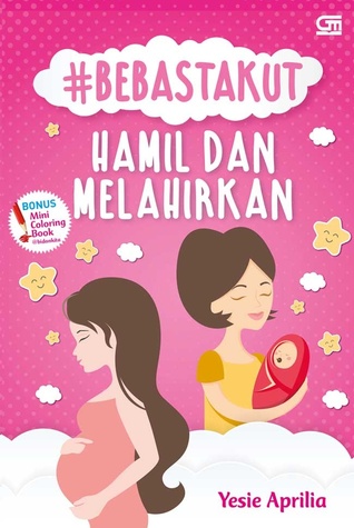 Bebas Takut Hamil dan Melahirkan