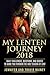 My Lenten Journey 2018: Daily Challenges, Questions, and Quotes to Guide You Through the Holy Season of Lent