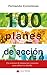 100 planes de acción: Un ce...