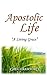 Apostolic Life by Greg Crawford