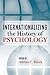 Internationalizing the History of Psychology by Adrian Brock