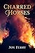 Charred Horses