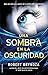 Una sombra en la oscuridad by Robert Bryndza