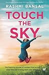 Touch the Sky by Rashmi Bansal