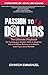 Passion To Dollars by Johnson Emmanuel