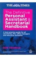 The Definitive Personal Assistant & Secretarial Handbook: A Best-Practice Guide for all Secretaries, PAs, Office Managers & Executive Assistants (Paperback)