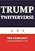 Trump Twitterverse - The Campaign by Jim Strader