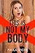 This Is Not My Body: Gender Swap: Gender Transformation