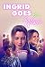 Ingrid Goes West