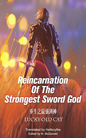 Starting Over (Reincarnation of the Strongest Sword God, #1)