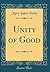 Unity of Good (Classic Reprint)
