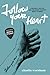 Follow Your Heart by Charlie Worsham