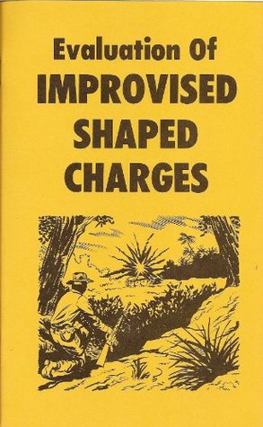 Evaluation of Improvised Shaped Charges (Paperback)