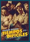 Tiempos difíciles by Charles Dickens