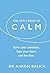 The Little Book of Calm: Ta...