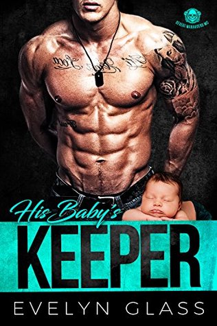 His Baby's Keeper (Desert Marauders MC)