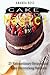 Cake Magic!: 25 Extraordinary Recipes and Easy Decorationg Methods