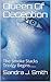 Queen Of Deception by Sandra J. Smith