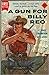 A Gun for Billy Reo by C. Hall Thompson