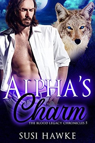 Alpha's Charm (The Blood Legacy Chronicles, #5)