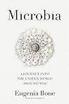 Microbia: A Journey into the Unseen World Around You Book cover for Microbia: A Journey into the Unseen World Around You