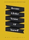 Become a Better Version of Yourself