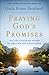 Praying God's Promises: The...