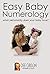 Easy Baby Numerology: Teach...