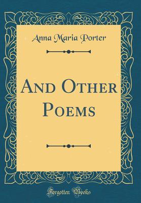 And Other Poems (Classic Reprint)