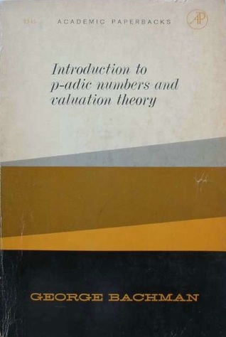 Introduction to p-Adic Numbers and Valuation Theory