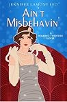 Ain't Misbehavin' by Jennifer Lamont Leo
