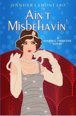 Ain't Misbehavin' (Roaring Twenties #2)