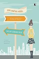 Em Outra Vida, Talvez?