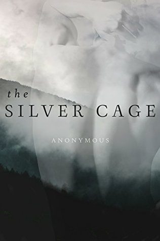 The Silver Cage (The Silver Cage, #1)