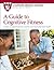 A Guide to Cognitive Fitnes...
