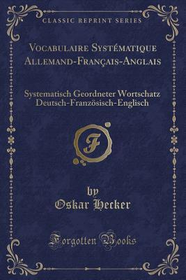 Vocabulaire Systématique Allemand-Français-Anglais