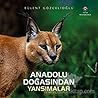 Anadolu Doğasında...