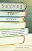 Surviving PTA School: A Poc...