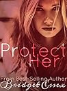 Protect Her by Bridget Essex