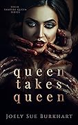 Queen Takes Queen (Their Vampire Queen, #3)