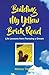 Building My Yellow Brick Road by Melissa Thomas