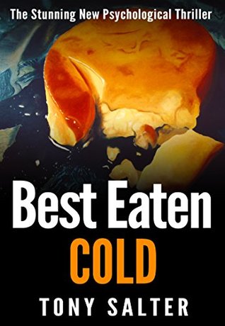 Best Eaten Cold